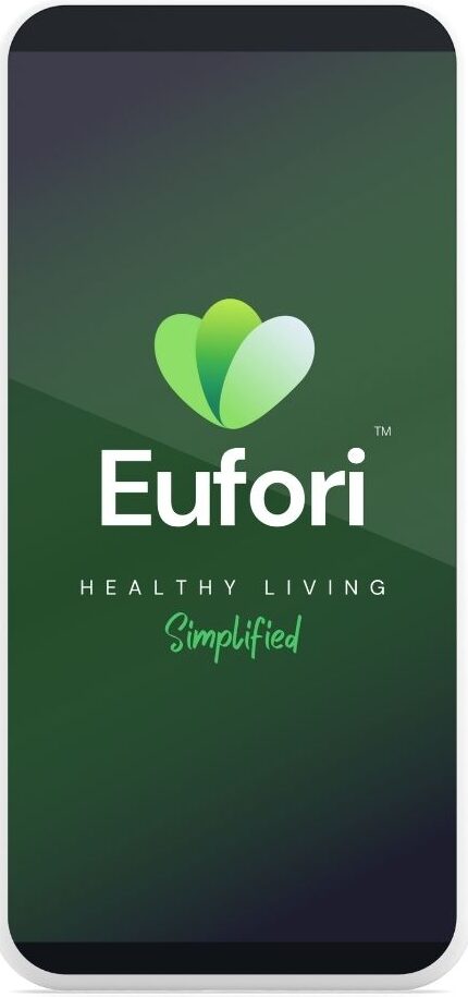 A smartphone displaying the Eufori app splash screen, featuring the Eufori logo with the tagline "Healthy Living Simplified" on a sleek green gradient background.